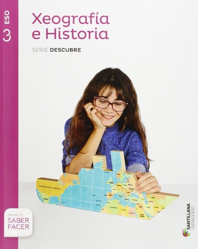 [9788499724157] XEOGRAFIA E HISTORIA SERIE DESCUBRE 3 ESO SABER FACER