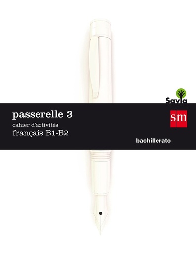 [9788491079040] Cuaderno de actividades. Passerelle 3. B1-B2. Savia