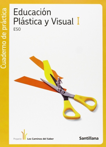 [9788429470857] Cuaderno de Practica Educación Plastica y Visual I Eso los Caminos Del Saber Santillana
