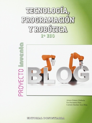 [9788470635410] Tecnología, Programación y Robótica 2º ESO - Proyecto INVENTA