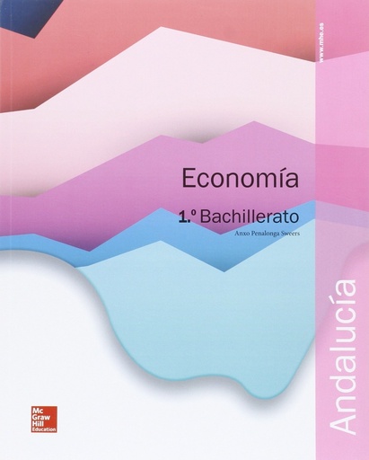 [9788448610555] LA. ECONOMIA 1 BACHILLERATO. LIBRO ALUMNO. ANDALUCIA