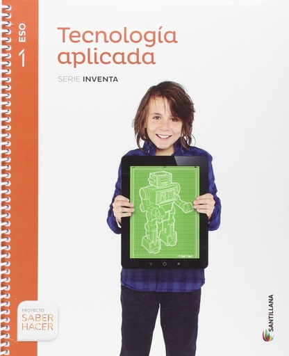 [9788483055762] TECNOLOGIA APLICADA SERIE INVENTA 1 ESO SABER HACER