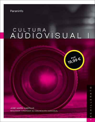 [9788428339704] Cultura audiovisual I. 1º Bachillerato LOMCE