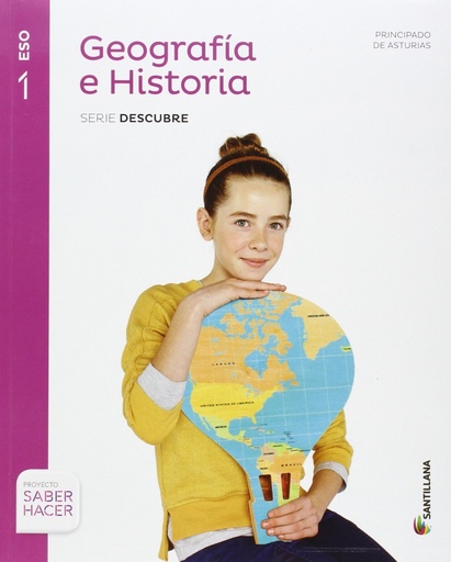 [9788468019499] GEOGRAFIA E HISTORIA ASTURIAS SERIE DESCUBRE 1 ESO SABER HACER
