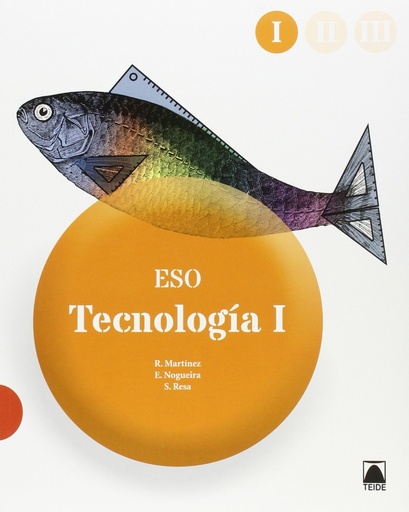 [9788430789979] Tecnología I ESO VOLUMENES 1,2,3