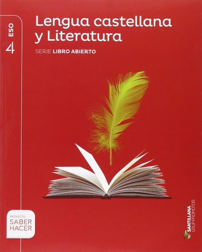 [9788491302643] LENGUA CASTELLANA Y LITERATURA SERIE LIBRO ABIERTO 4 ESO SABER HACER