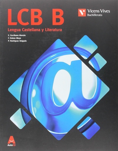 [9788468239774] LCB B (LENGUA CAST CATALUNYA BACHILLERATO) AULA 3D