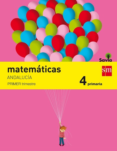 [9788467575415] Matemáticas. 4 Primaria. Savia. Andalucía