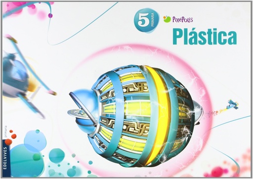 [9788426387462] Plástica 5º Primaria (Pixepolis)