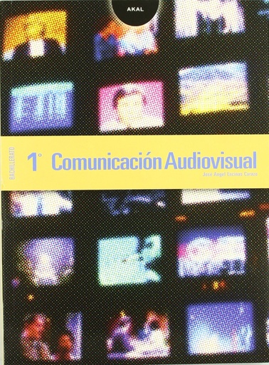 [9788446015635] Comunicación Audiovisual 1º Bachillerato