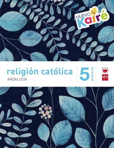 [9788467582277] Religión católica. 5 Primaria. Nuevo Kairé. Andalucía