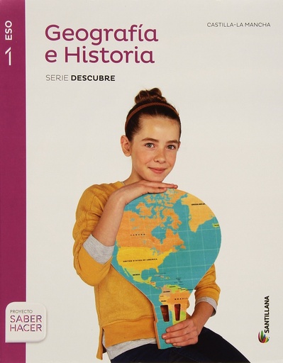 [9788468033419] GEOGRAFIA E HISTORIA CASTILLA LA MANCHA SERIE DESCUBRE 1 ESO SABER HACER