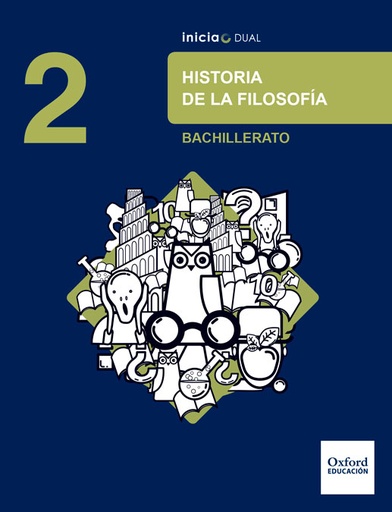 [9780190508135] Inicia Historia de la Filosofía 2.º Bachillerato. Libro del alumno