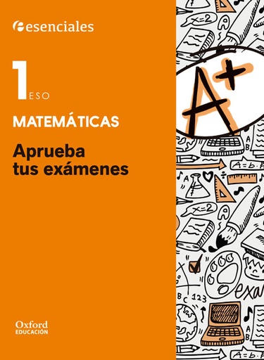[9780190508876] Aprueba tus exámenes Matemáticas 1.º ESO. Cuaderno del alumno