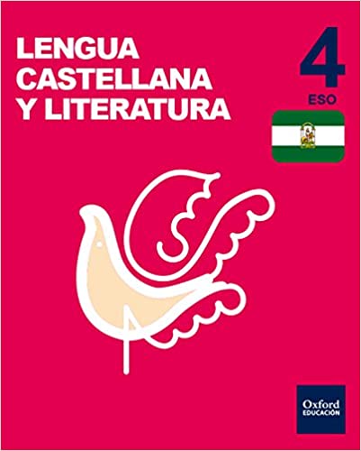 [9780190515317] Inicia Lengua Castellana y Literatura 4.º ESO. Libro del alumno. Andalucía