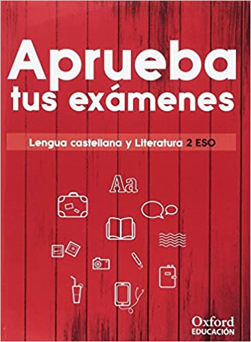 [9780190517960] Aprueba tus exámenes. Lengua castellana y Literatura 2.º ESO