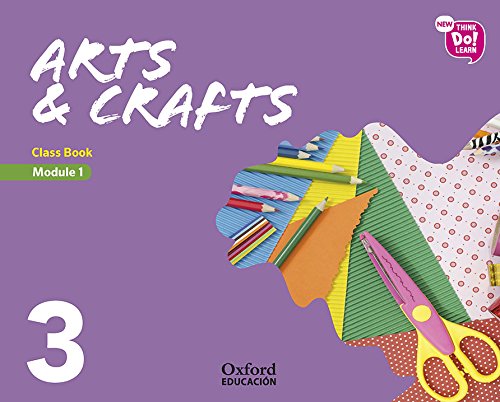 [9780190525576] New Think Do Learn Arts & Crafts 3 Module 1. Class Book