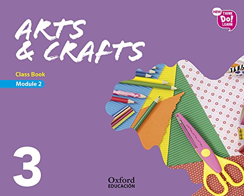 [9780190525583] New Think Do Learn Arts & Crafts 3 Module 2. Class Book