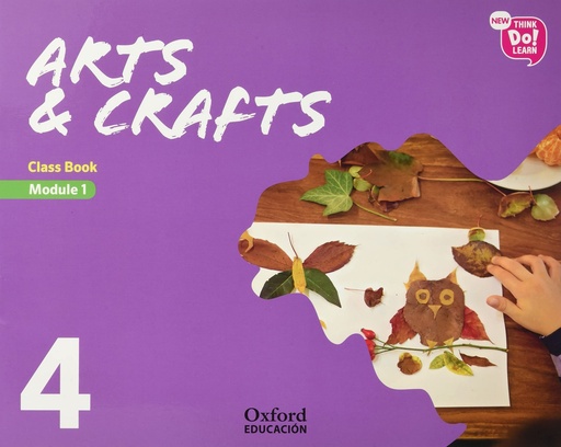 [9780190525699] New Think Do Learn Arts & Crafts 4. Class Book Pack