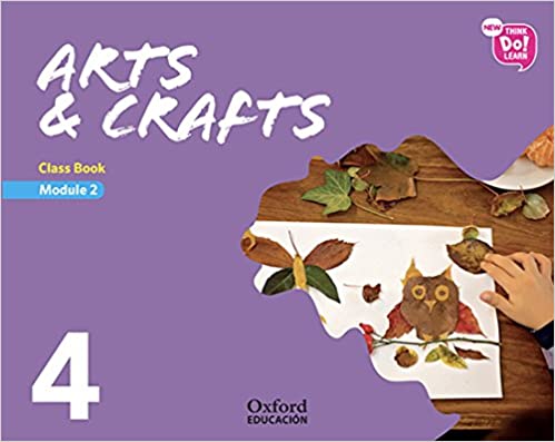 [9780190525705] New Think Do Learn Arts & Crafts 4 Module 2. Class Book