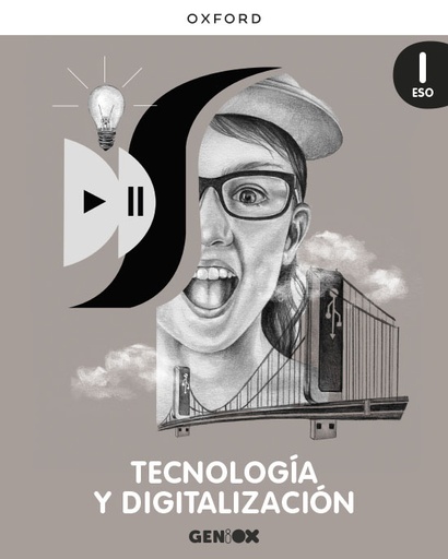Tecnología y Digitalización I ESO. Libro del estudiante. GENiOX (Castilla y León)