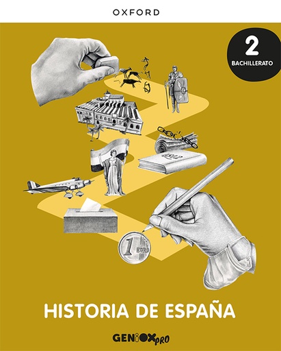 [9780190547936] Historia de España 2º Bachillerato. Libro del estudiante. GENiOX PRO