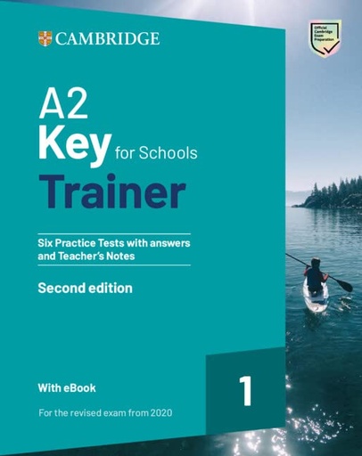 [9781009211512] A2 Key for Schools Trainer 1 for the revised exam from 2020 Second edition Six Practice Tests with Answers and Teacher’s Notes with Resources Download with eBook