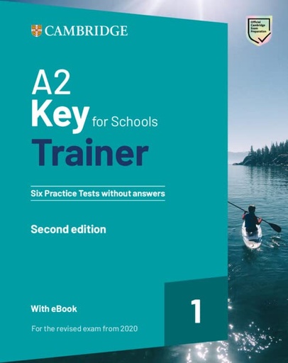 [9781009211529] A2 Key for Schools Trainer 1. Second edition Six Practice Tests. Without Answers. with eBook