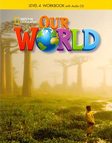 [9781285455822] OUR WORLD 4. Ejercicios