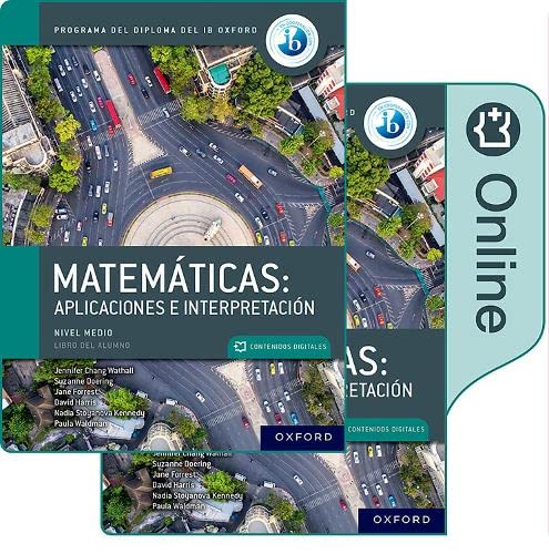 [9781382032513] NEW DP Matemáticas: aplicaciones e interpretaciones, nivel medio, paquete de libro impreso y digital.