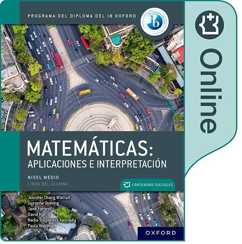 [9781382032520] NEW DP Matemáticas: aplicaciones e interpretaciones, nivel medio, libro digital ampliado