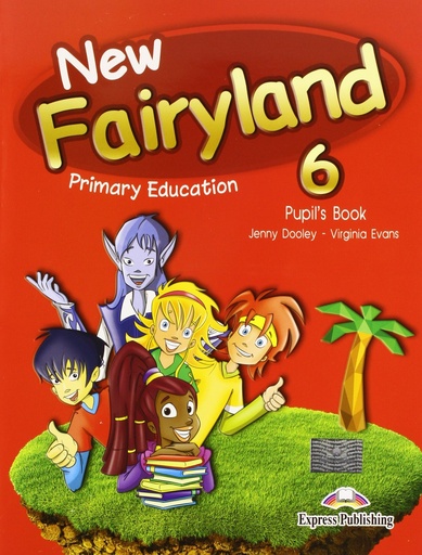 [9781471525407] New Fairyland 6 Primary Education Pupil's Pack (Spain)