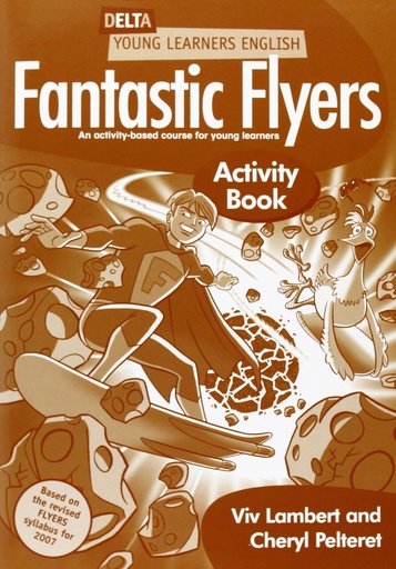 [9781905085101] Fantastic flyers. Activity book.