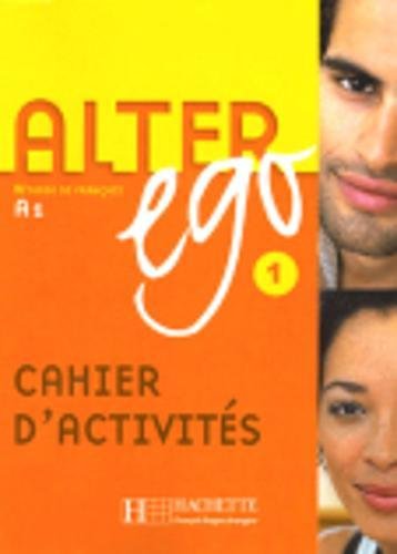 [9782011554215] Alter Ego. Niveau A1. Cahier D'Exercices (Methode De Francais)