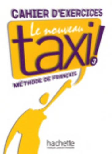 [9782011555595] Le nouveau taxi! Cahier d'exercices 3