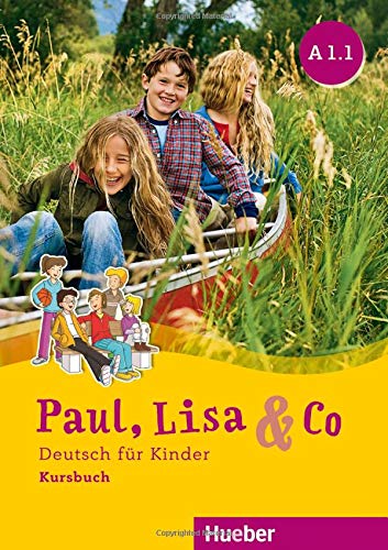 [9783193015594] PAUL, LISA & CO A1.1 Kursb.(alum.): Kursbuch A1.1 (Alemán)