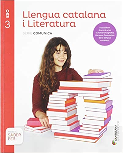 [9788413150567] LLENGUA CATALANA I LITERATURA SERIE COMUNICA 3 ESO SABER FER