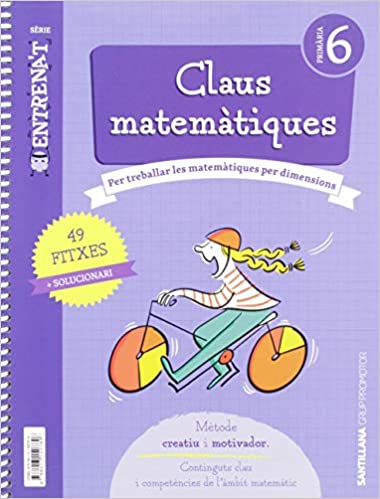 [9788413150789] Quadern Claus Matematiques Serie Entrenat 6º Primaria