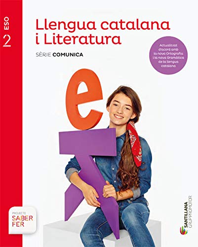 [9788413150802] LLENGUA CATALANA I LITERATURA SERIE COMUNICA 2 ESO SABER FER