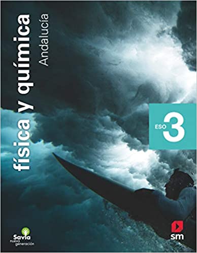 [9788413184852] Física y química. 3 ESO. Savia Nueva Generación. Andalucía