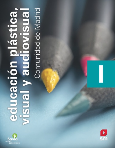[9788413185118] Educación plástica, visual y audiovisual I. ESO. Savia Nueva Generación. Madrid