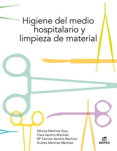 [9788413215747] Higiene del medio hospitalario y limpieza de material (Ciclos Formativos)