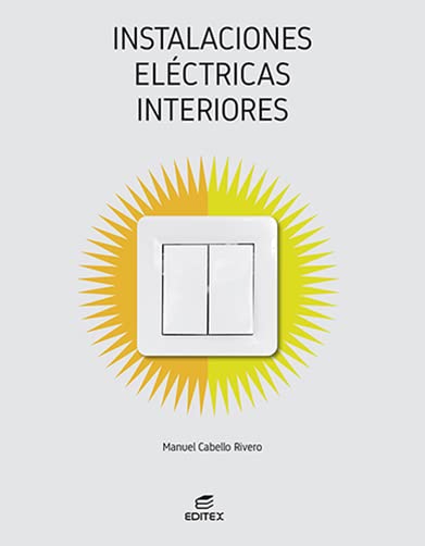 [9788413218823] Instalaciones eléctricas interiores (Ciclos Formativos)