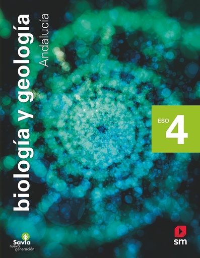 [9788413920559] Biología y geología. 4 ESO. Savia Nueva Generación. Andalucía