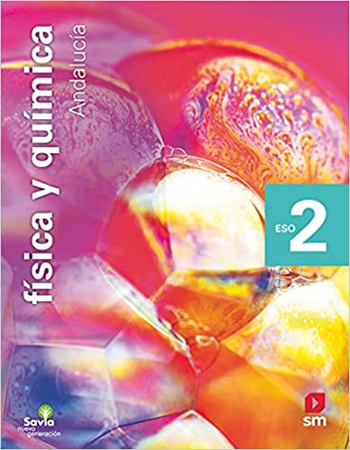 [9788413920597] Física y química. 2 ESO. Savia Nueva Generación. Andalucía