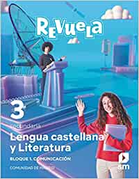 [9788413928418] Lengua Castellana y Literatura. Bloque I. Comunicación. 3 Secundaria. Revuela. Comunidad de Madrid