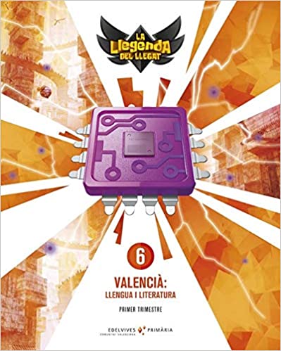 [9788414019115] Projecte: La llegenda del Llegat. Valencià : Llengua i Literatura 6. Trimestres