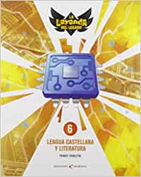 [9788414020227] Proyecto: La leyenda del Legado. Lengua castellana y Literatura 6. Trimestres
