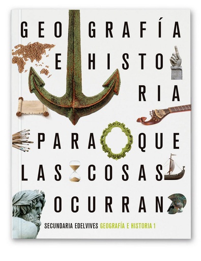 [9788414022481] GEOGRAFÍA HISTORIA 1 ESO Edelvives. Proyecto: Para que las cosas ocurran