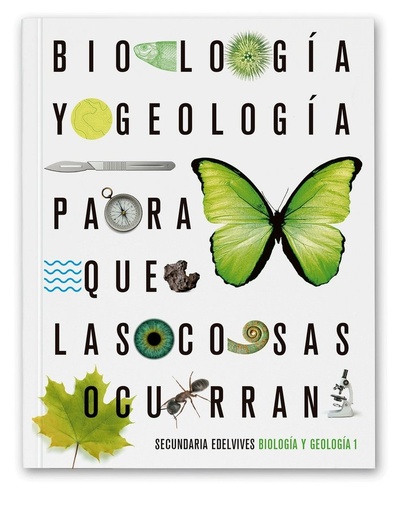 [9788414022597] Biologia y Geologia 1 Eso Edelvives. Proyecto: Para que las cosas ocurran
